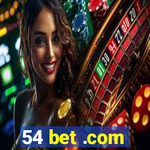 54 bet .com